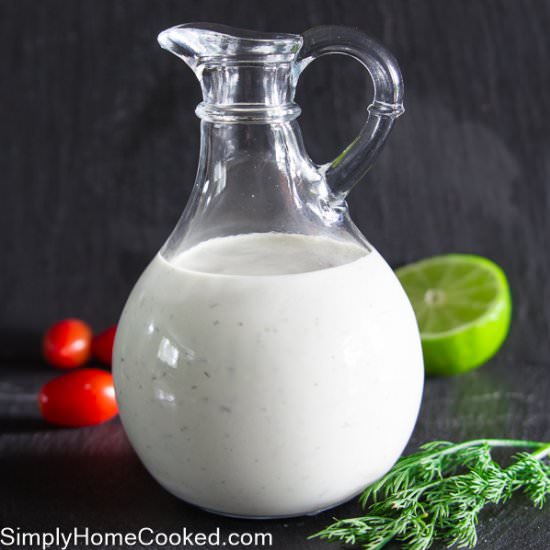 Ranch Dressing - Recipe photo by simplyhomecooked
