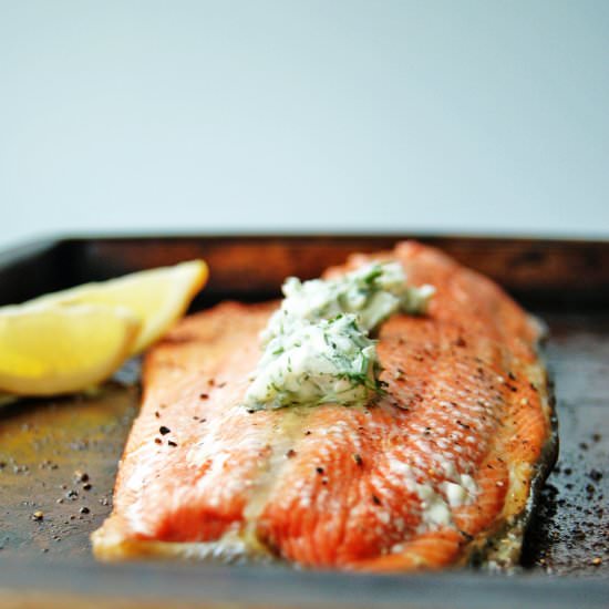 Roasted Salmon with Dill Butter - Recipe photo by myeverydaytable